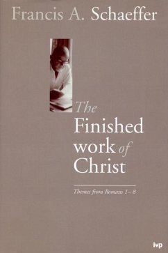 The Finished Work of Christ - Schaeffer, Francis