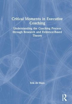 Critical Moments in Executive Coaching - De Haan, Erik