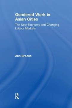 Gendered Work in Asian Cities - Brooks, Ann