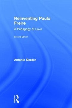 Reinventing Paulo Freire - Darder, Antonia