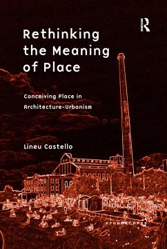 Rethinking the Meaning of Place - Castello, Lineu