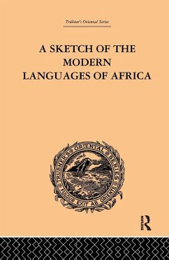 A Sketch of the Modern Languages of Africa - Cust, Robert Needham