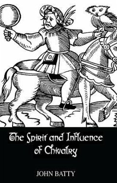 Spirit & Influences of Chivalry - Batty