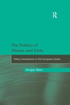 The Politics of Means and Ends - Bähr, Holger
