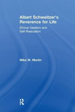 Albert Schweitzer's Reverence for Life - Martin, Mike W