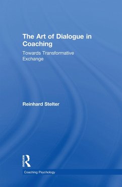 The Art of Dialogue in Coaching - Stelter, Reinhard