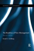 The Bioethics of Pain Management The Bioethics of Pain Management