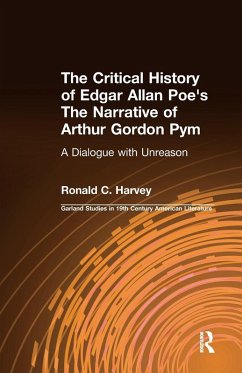Cover The Critical History of Edgar Allan Poe's The Narrative of Arthur Gordon Pym