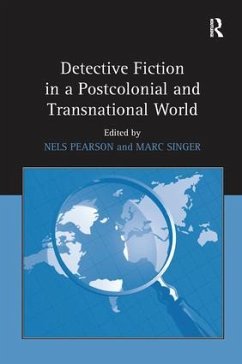 Detective Fiction in a Postcolonial and Transnational World - Pearson, Nels