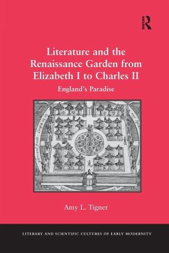 Cover Literature and the Renaissance Garden from Elizabeth I to Charles II