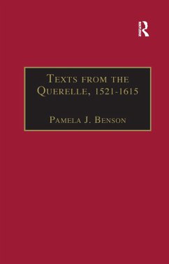 Texts from the Querelle, 1521-1615 - Benson, Pamela J