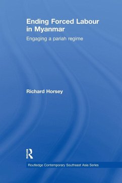 Ending Forced Labour in Myanmar - Horsey, Richard