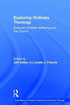 Exploring Ordinary Theology - Francis, Leslie J