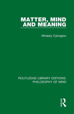 Matter, Mind and Meaning - Carington, Whately