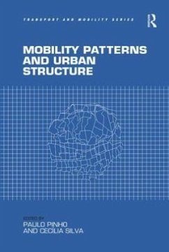 Mobility Patterns and Urban Structure - Pinho, Paulo;Silva, Cecília