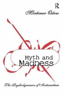 Myth and Madness - Ostow, Mortimer
