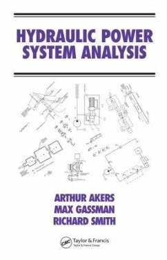 Hydraulic Power System Analysis - Akers, Arthur; Gassman, Max; Smith, Richard