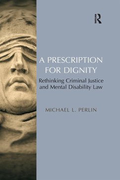 A Prescription for Dignity - Perlin, Michael L