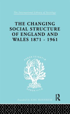 The Changing Social Structure of England and Wales - Marsh, David