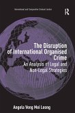 The Disruption of International Organised Crime