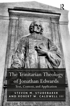 The Trinitarian Theology of Jonathan Edwards - Studebaker, Steven M; Iii, Robert W Caldwell
