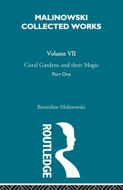 Coral Gardens and Their Magic - Malinowski