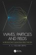Waves, Particles and Fields - Bild 1