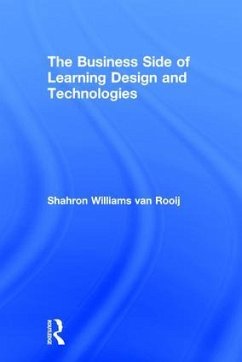 The Business Side of Learning Design and Technologies - Williams van Rooij, Shahron