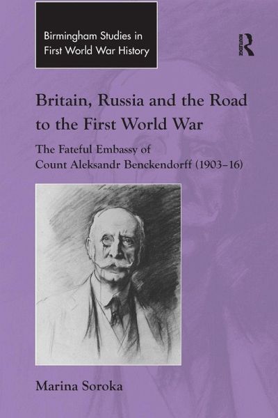 Britain, Russia and the Road to the First World War Britain, Russia and the Road to the First World War