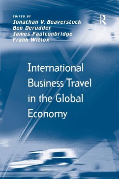 International Business Travel in the Global Economy - Derudder, Ben; Witlox, Frank