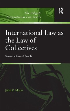 International Law as the Law of Collectives - Morss, John R