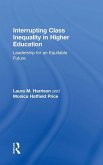 Interrupting Class Inequality in Higher Education