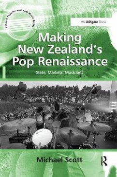 Making New Zealand's Pop Renaissance - Scott, Michael