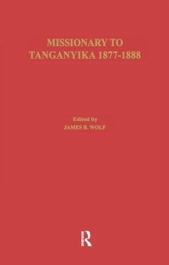 Missionary of Tanganyika 1877-1888 - Hore, Edward Coode