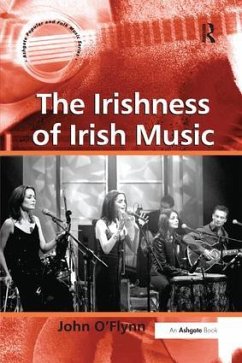 The Irishness of Irish Music - O'Flynn, John