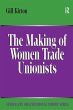 The Making of Women Trade Unionists - Bild 1