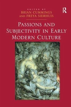 Passions and Subjectivity in Early Modern Culture - Sierhuis, Freya