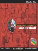 Skills, Drills & Strategies for Basketball