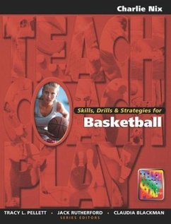 Skills, Drills & Strategies for Basketball - Nix, Charlie