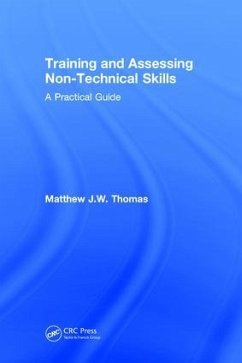 Training and Assessing Non-Technical Skills - Thomas, Matthew J W