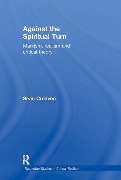 Against the Spiritual Turn - Creaven, Sean