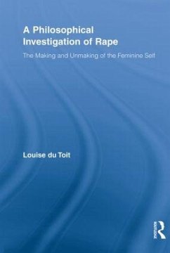 A Philosophical Investigation of Rape - Du Toit, Louise