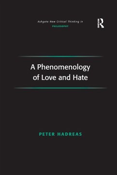 A Phenomenology of Love and Hate - Hadreas, Peter