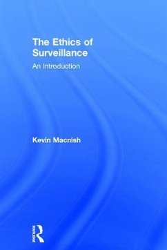 The Ethics of Surveillance - Macnish, Kevin