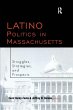 Latino Politics in Massachusetts - Bild 1