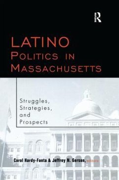 Latino Politics in Massachusetts - Hardy-Fanta, Carol; Gerson, Jeffrey