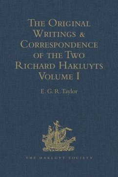 The Original Writings and Correspondence of the Two Richard Hakluyts