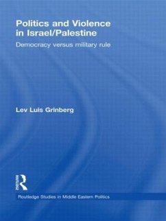Politics and Violence in Israel/Palestine - Grinberg, Lev Luis