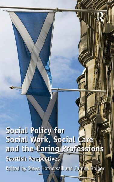 Social Policy for Social Work, Social Care and the Caring Professions Social Policy for Social Work, Social Care and the Caring Professions