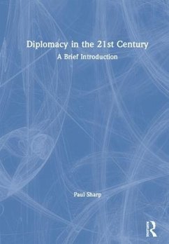 Diplomacy in the 21st Century - Sharp, Paul